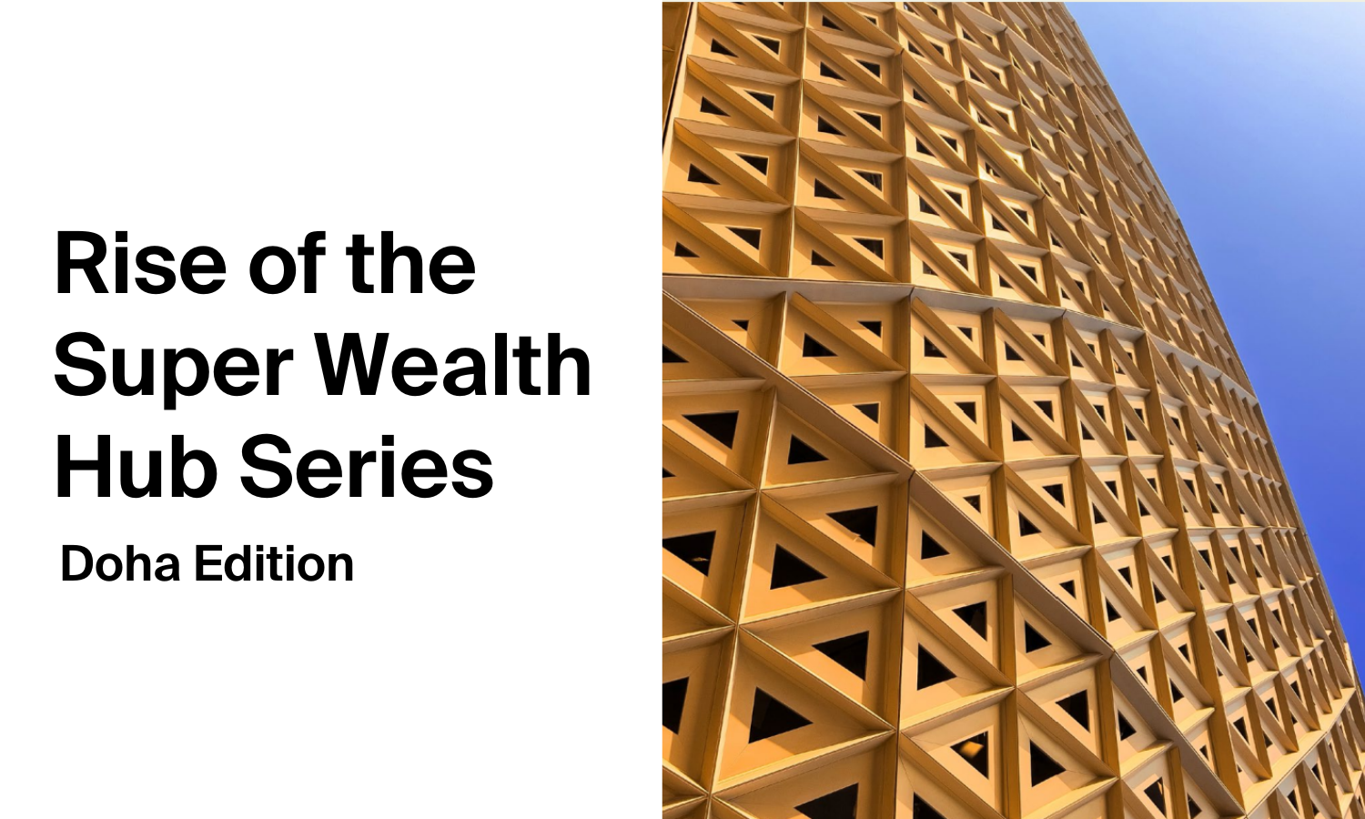 Rise of the Super Wealth Hub Series - Doha